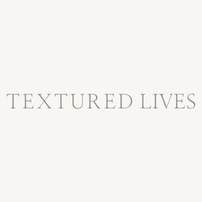 Textured Lives