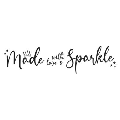 Made With Love and Sparkle
