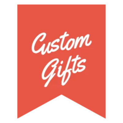 Custom Gifts
