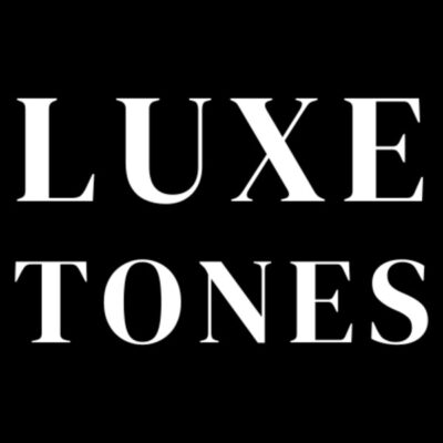 Luxe Tones