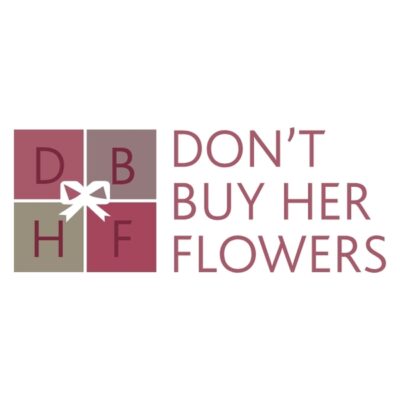 Don’t Buy Her Flowers